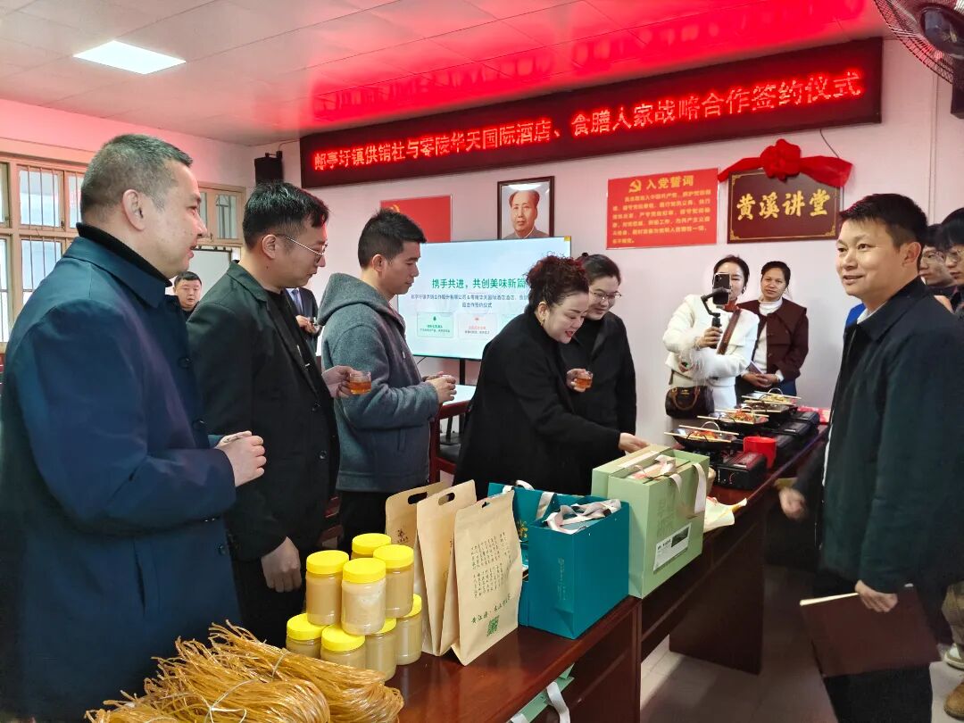 邮亭圩镇：牵手零陵华天酒店、食膳人家，从田间到餐桌，邮亭圩农产品成功“出道”